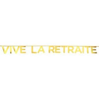 Bannière Vive La Retraite Or 8' - Party Shop