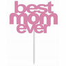 RUBIES - Décoration Pour Gâteau "Best Mom Ever" - Party Shop