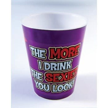 Verre À Shooter "The More I Drink The Sexier You Look" Party Shop