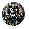 Anagram - Ballon Mylar 18Po - Faut Fêter Ça - Party Shop