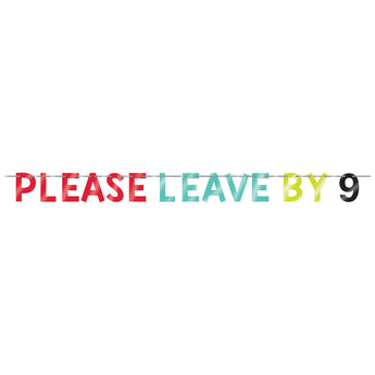 Bannière De Fête - Please Leave By 9 (12') Party Shop