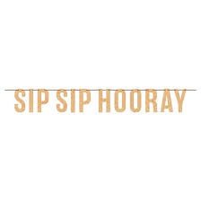 Bannière Sip Sip Hooray Party Shop
